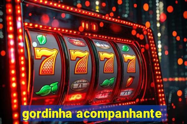 gordinha acompanhante