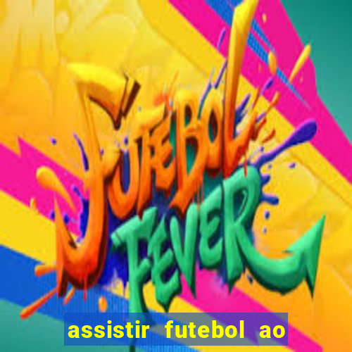 assistir futebol ao vivo rmc