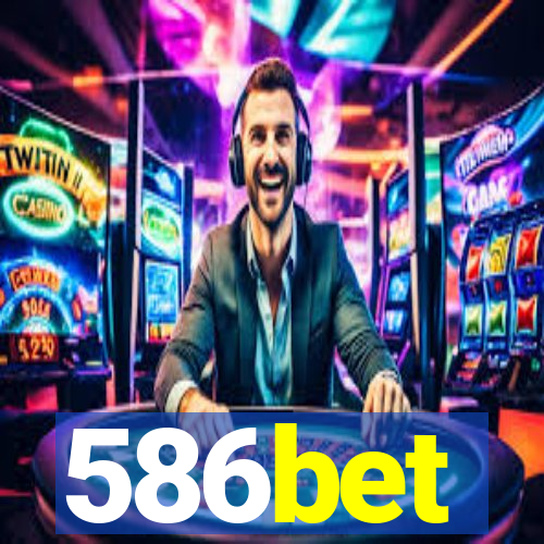 586bet