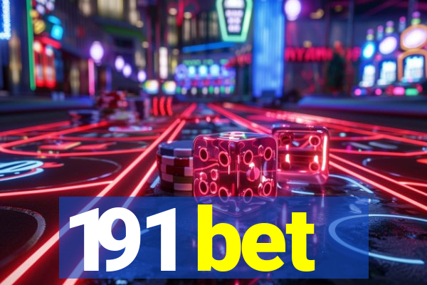 191 bet