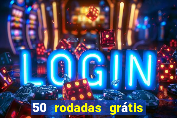 50 rodadas grátis sem depósito