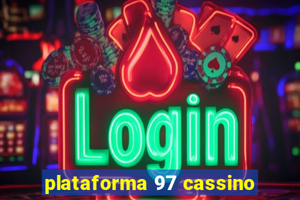 plataforma 97 cassino