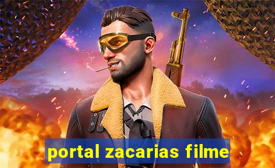 portal zacarias filme