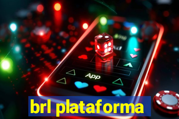 brl plataforma