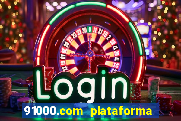 91000.com plataforma de jogos