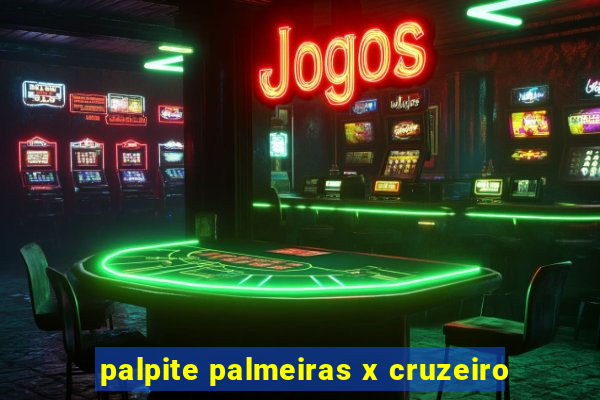 palpite palmeiras x cruzeiro