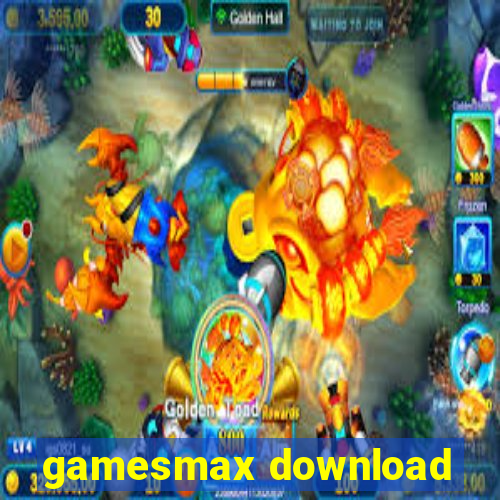 gamesmax download