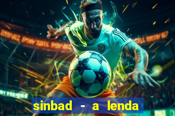 sinbad - a lenda dos sete mares download