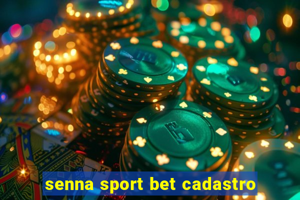 senna sport bet cadastro