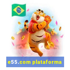 e55.com plataforma