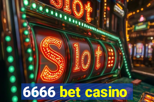 6666 bet casino