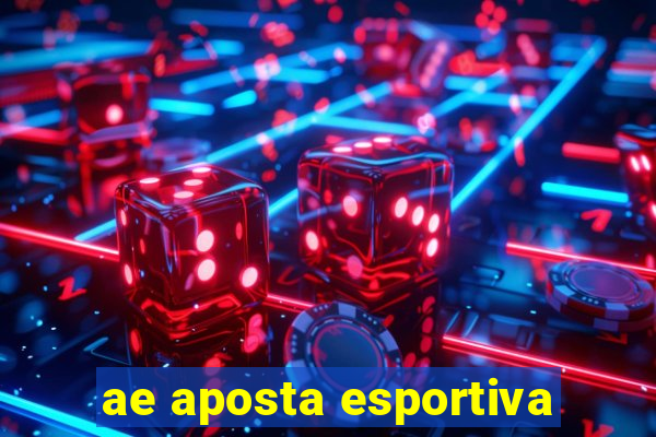 ae aposta esportiva