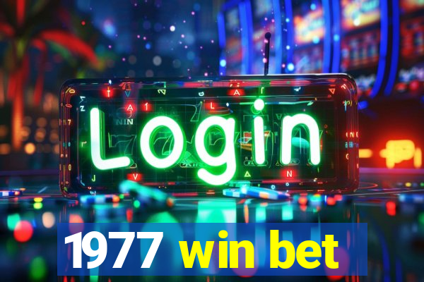 1977 win bet