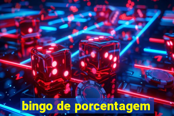 bingo de porcentagem