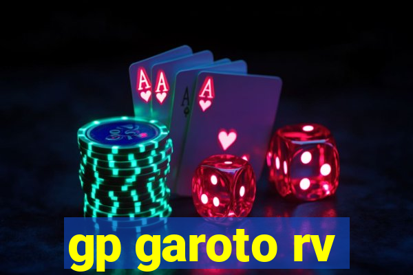 gp garoto rv