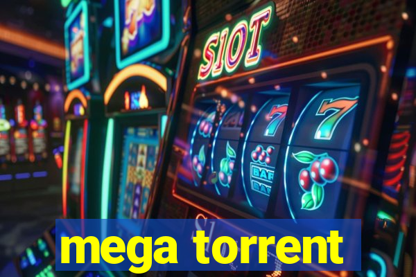 mega torrent