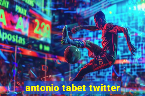 antonio tabet twitter