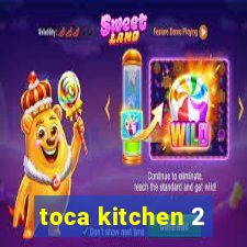 toca kitchen 2