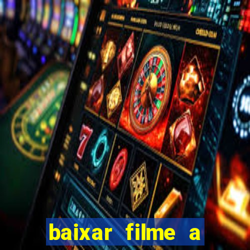 baixar filme a bela e a fera