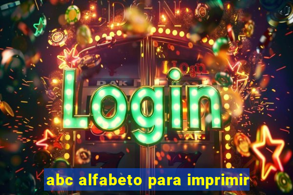 abc alfabeto para imprimir