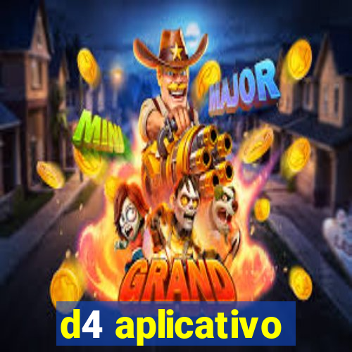 d4 aplicativo