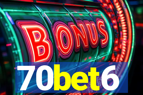 70bet6