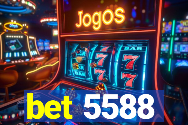 bet 5588