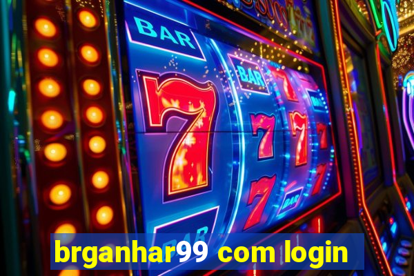 brganhar99 com login