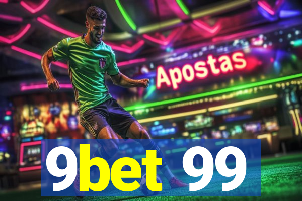 9bet 99