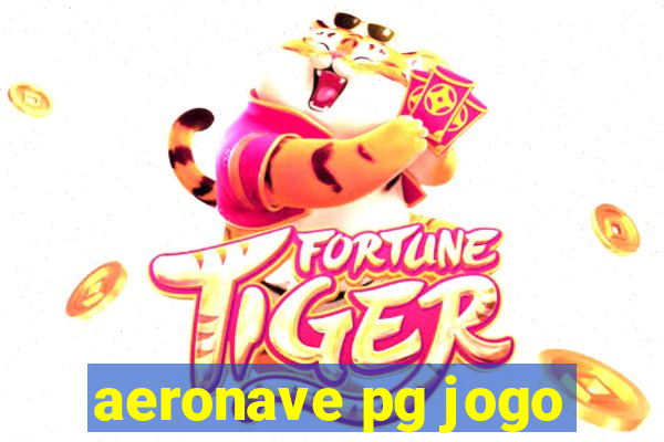 aeronave pg jogo