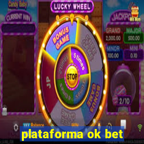 plataforma ok bet