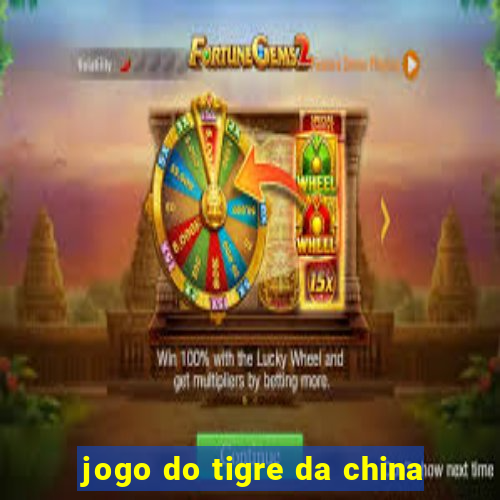 jogo do tigre da china