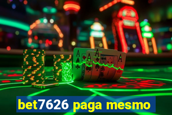 bet7626 paga mesmo