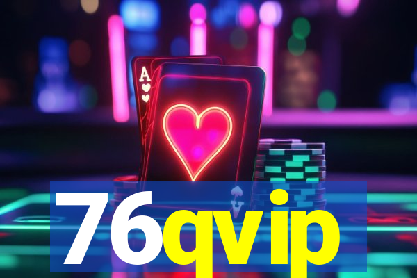 76qvip