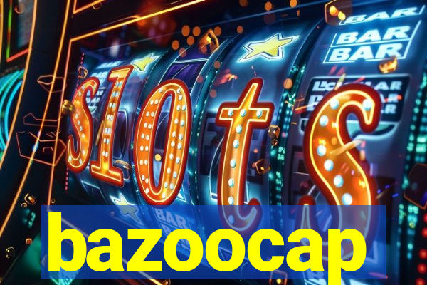 bazoocap