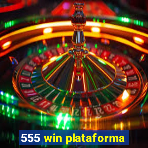 555 win plataforma