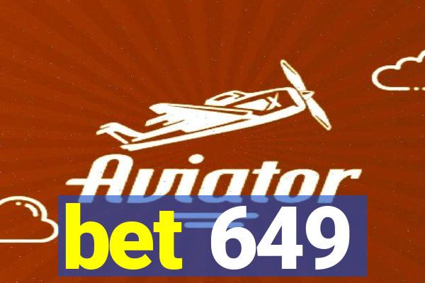 bet 649