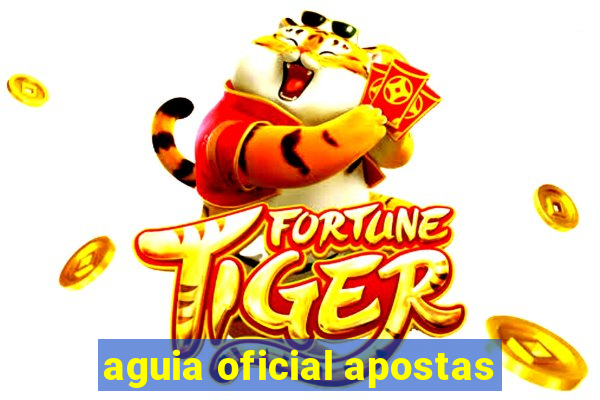 aguia oficial apostas