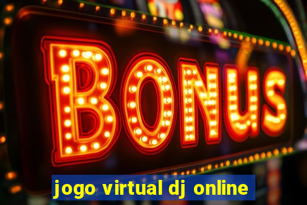 jogo virtual dj online