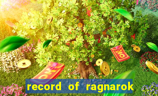 record of ragnarok 3 temporada assistir