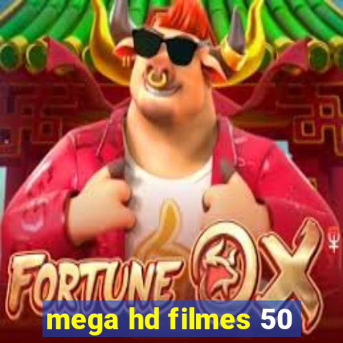 mega hd filmes 50