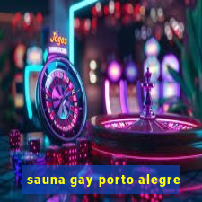 sauna gay porto alegre