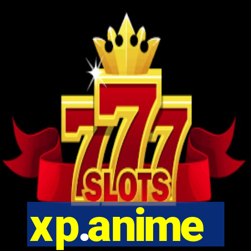 xp.anime