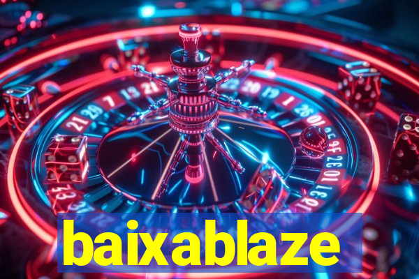 baixablaze