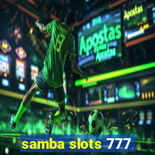 samba slots 777