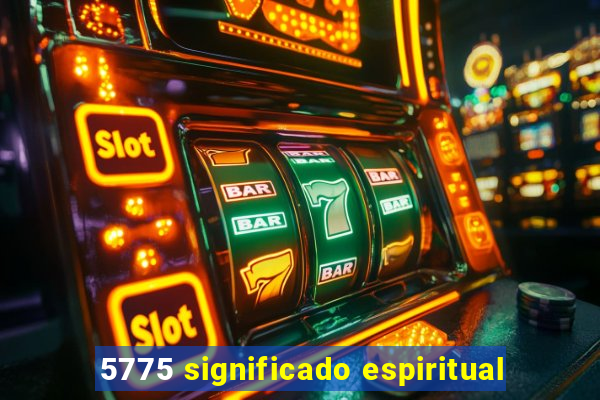 5775 significado espiritual