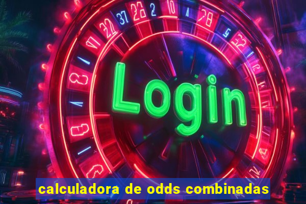 calculadora de odds combinadas