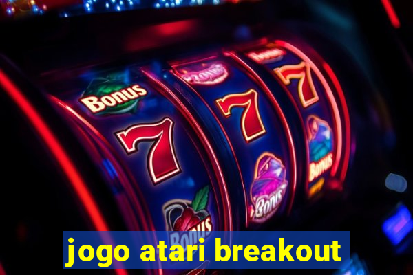 jogo atari breakout