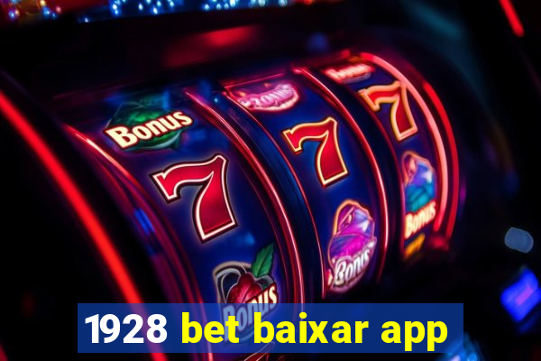 1928 bet baixar app