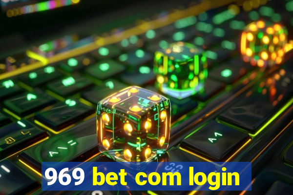 969 bet com login